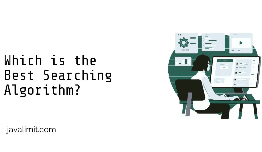 Which is the Best Searching Algorithm?