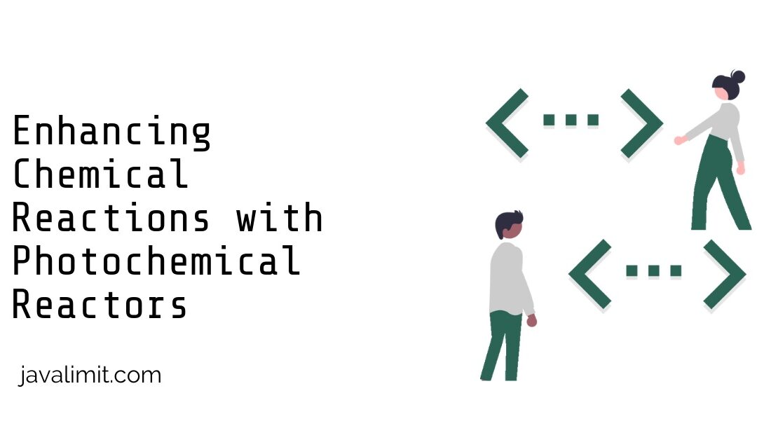 Enhancing Chemical Reactions with Photochemical Reactors