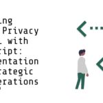 Mastering Global Privacy Control with JavaScript: Implementation and Strategic Considerations Mastering Global Privacy Control with JavaScript: Implementation and Strategic Considerations